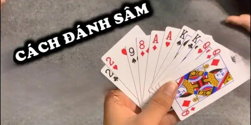 Hướng dẫn luật chơi Sâm Lốc: Cách sắp xếp bài và tính điểm
