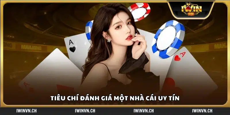 Các yếu tố cần xem xét để lựa chọn một nhà cái đáng tin cậy